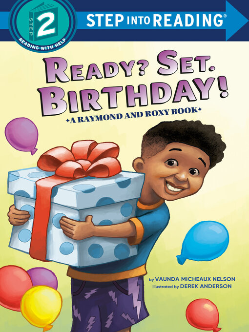 Title details for Ready? Set. Birthday! by Vaunda Micheaux Nelson - Available